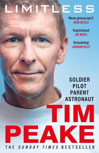 Limitless: The Autobiography: The bestselling story of Britain's inspirational astronaut (Paperback)
