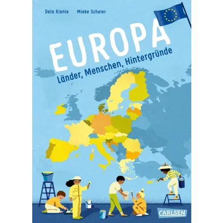 Carlsen Verlag Europa von Dela Kienle, Mieke Scheier