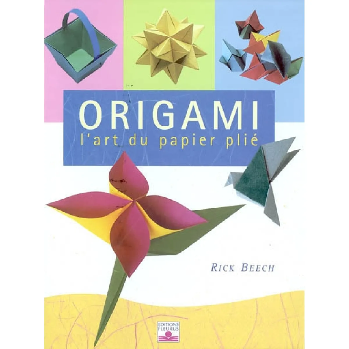 Origami, l'art du papier plié · Occasion