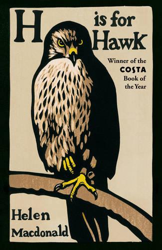 H is for Hawk: The Sunday Times bestseller and Costa and Samuel Johnson Prize Winner (Paperback)