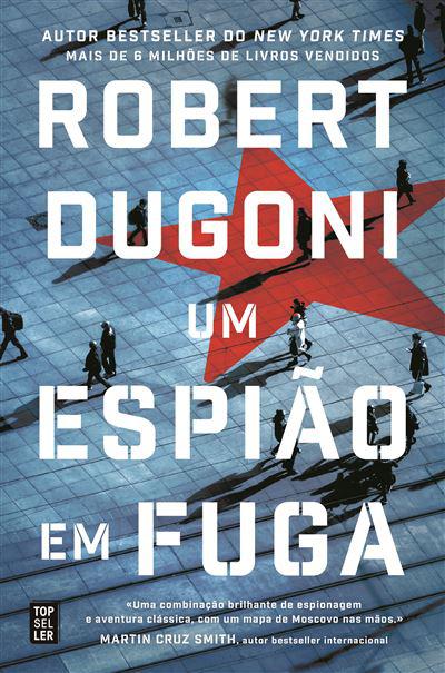 Um Espião em Fuga de Robert Dugoni