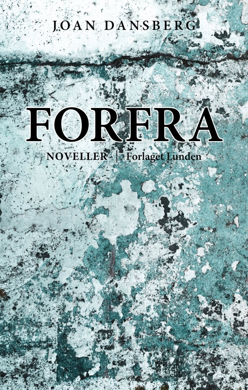 Forfra - Joan Dansberg - Bog