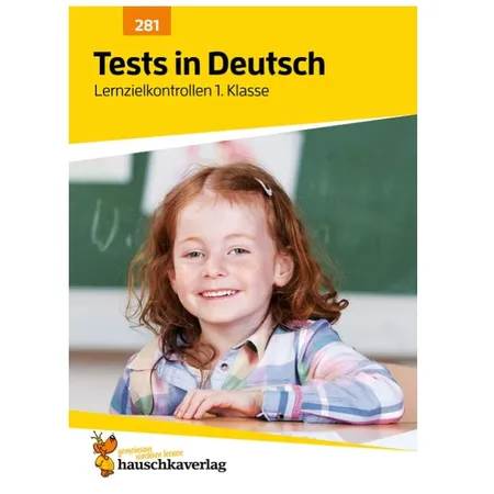 Hauschka Verlag Tests in Deutsch - Lernzielkontrollen 1. Klasse