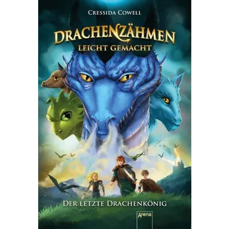 Arena Drachenzähmen leicht gemacht (12). Der letzte Drachenkönig