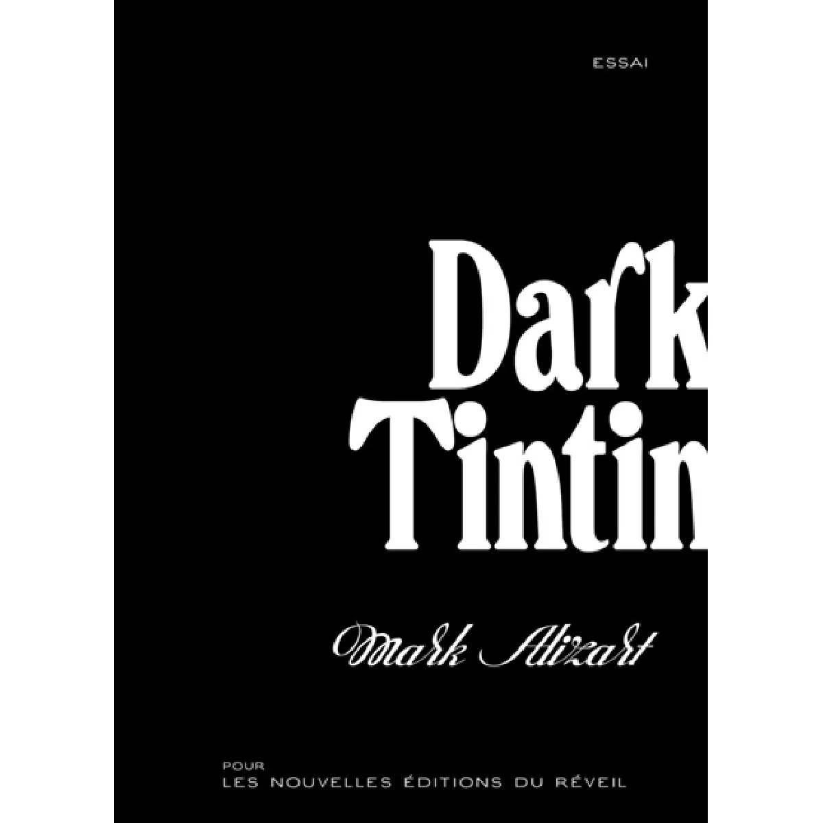 Dark Tintin : essai · Occasion