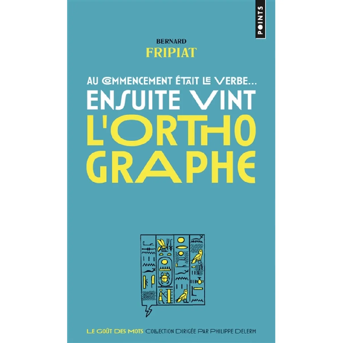 Au commencement était le verbe... : ensuite vint l'orthographe · Occasion