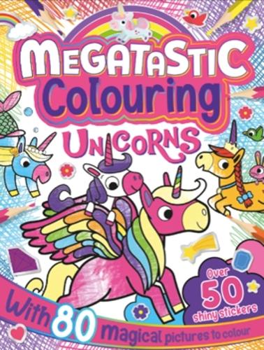 Megatastic Colouring Unicorns - Megatastic Colouring (Paperback)