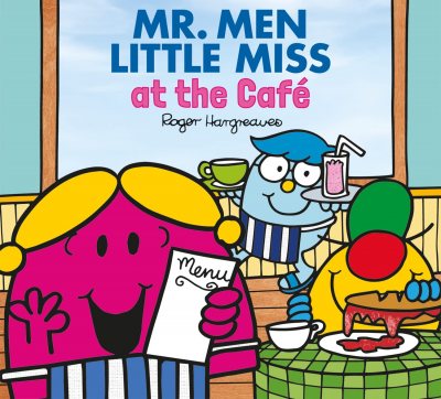 Mr. Men and Little Miss at the Caf茅 - Mr. Men & Little Miss Every Day (Paperback)