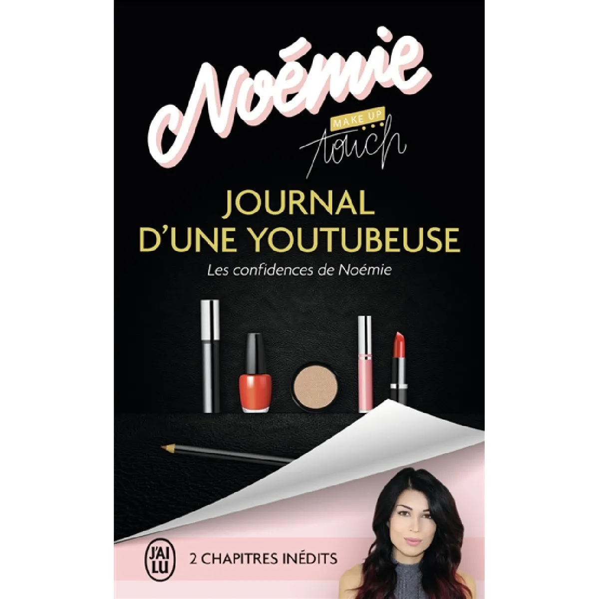 Journal d'une youtubeuse : les confidences de Noémie : témoignage · Occasion