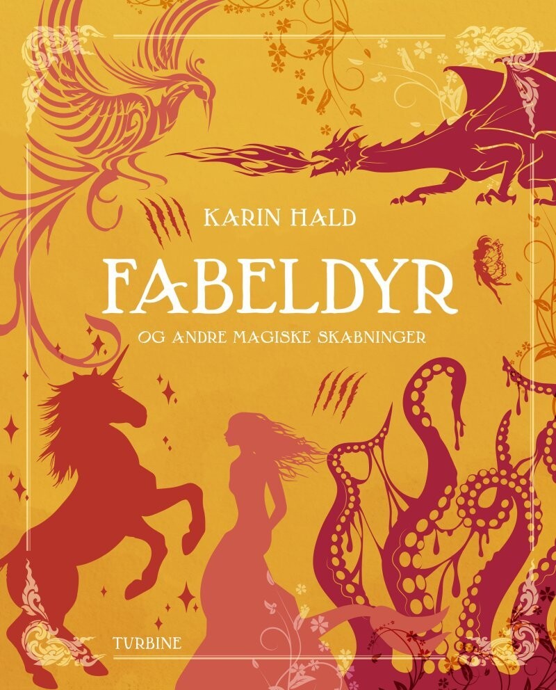 Fabeldyr Og Andre Magiske Skabninger - Karin Hald - Bog