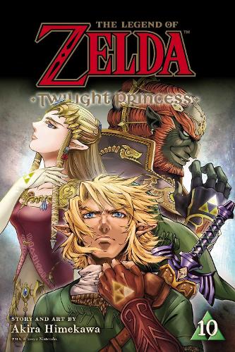The Legend of Zelda: Twilight Princess, Vol. 10 - The Legend of Zelda: Twilight Princess 10 (Paperback)