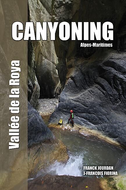 FRANCK JOURDAN - CANYONING VALLEE DE LA ROYA