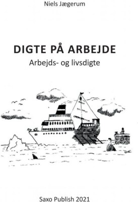 Digte På Arbejde - Niels Jægerum - Bog