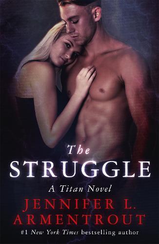The Struggle: The Titan Series Book 3 - The Titan Series (Paperback)