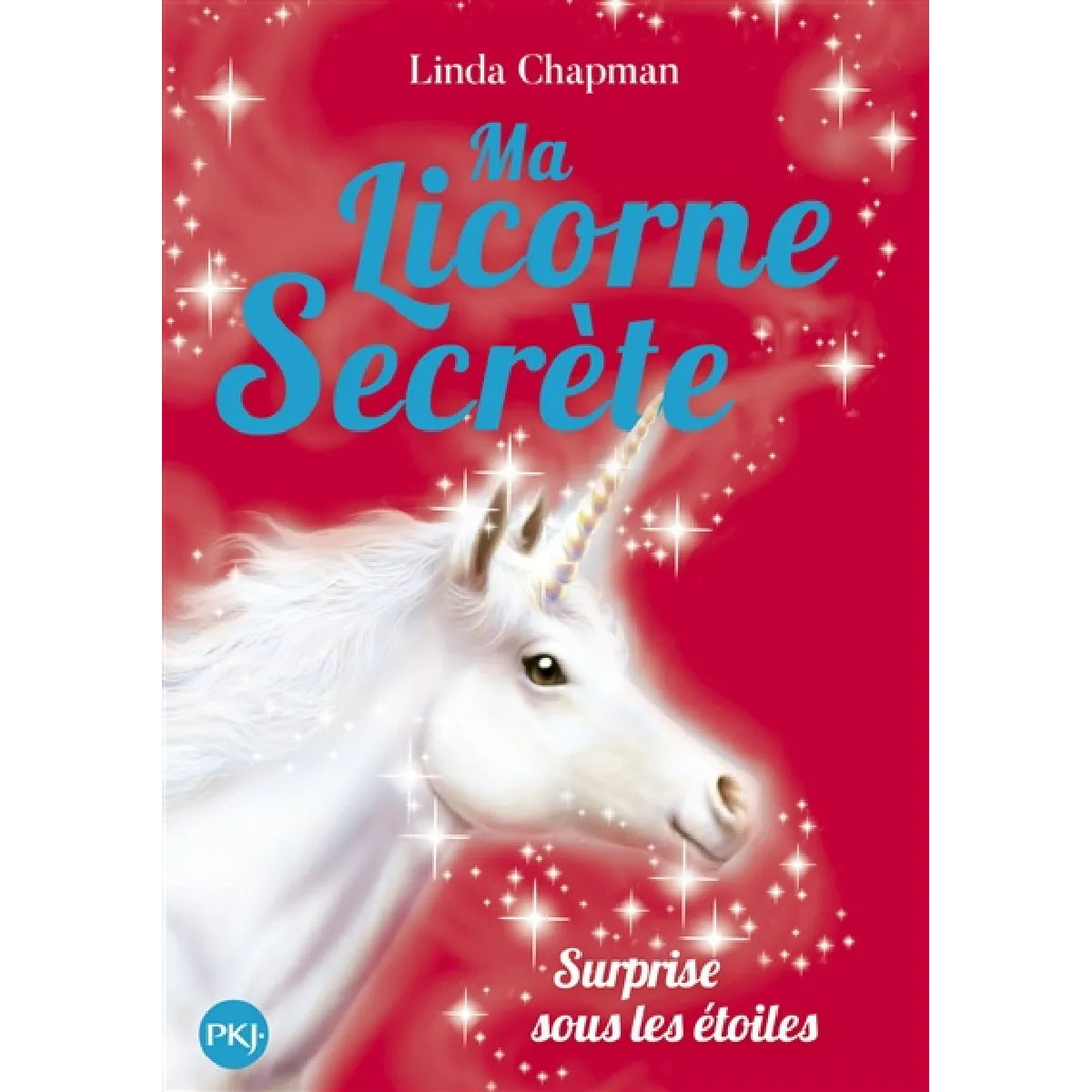 Ma licorne secrète. Vol. 4. Surprise sous les étoiles · Occasion