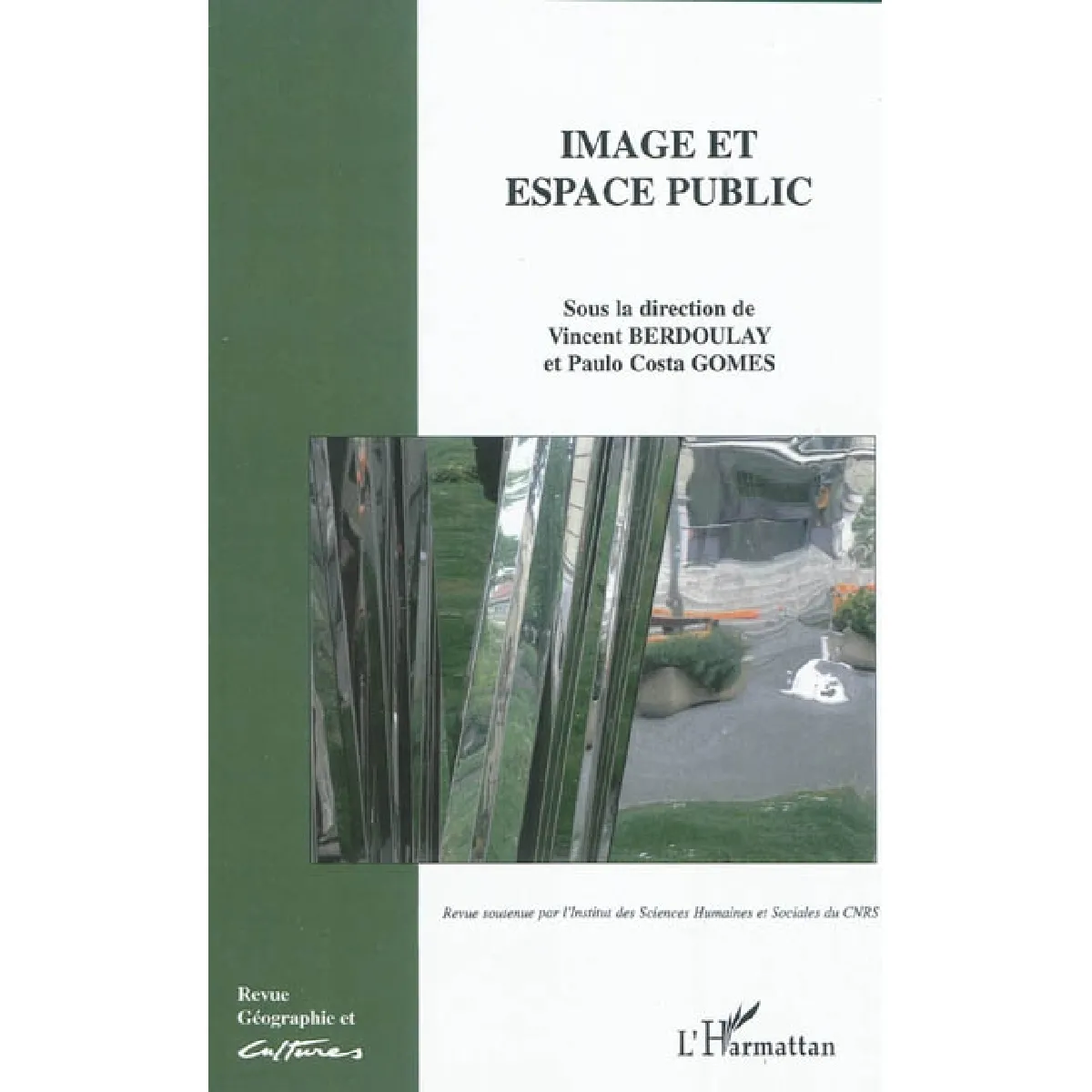 Géographie et cultures, n° 73. Image et espace public · Occasion