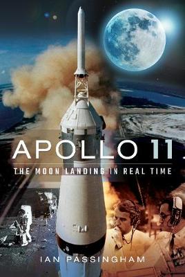 Apollo 11: The Moon Landing in Real Time (Hardback)