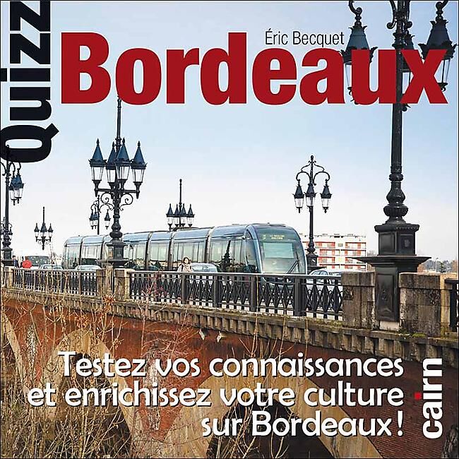 CAIRN DIFFUSION - QUIZZ BORDEAUX