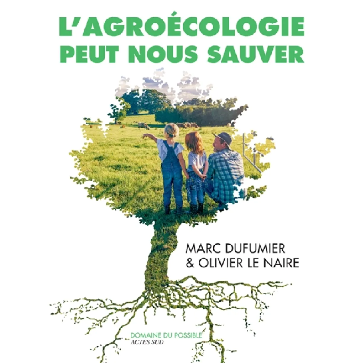 L'agroécologie peut nous sauver : entretiens · Occasion