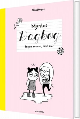 Myntes Dagbog 1 - Ingen Venner, Hvad Nu? - Stinestregen - Bog