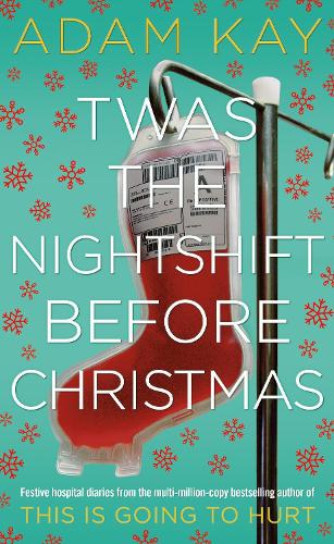Twas The Nightshift Before Christmas (Hardback)