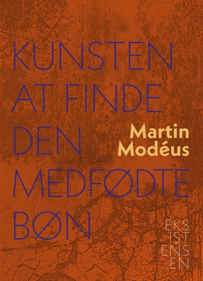 Kunsten At Finde Den Medfødte Bøn - Martin Modéus - Bog