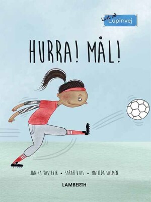 Hurra! Mål! - Janina Kastevik - Bog