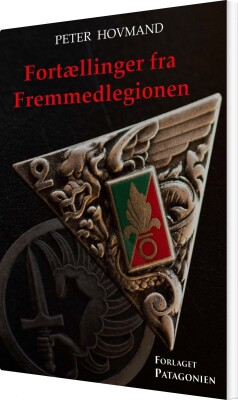 Fortællinger Fra Fremmedlegionen - Peter Hovmand - Bog
