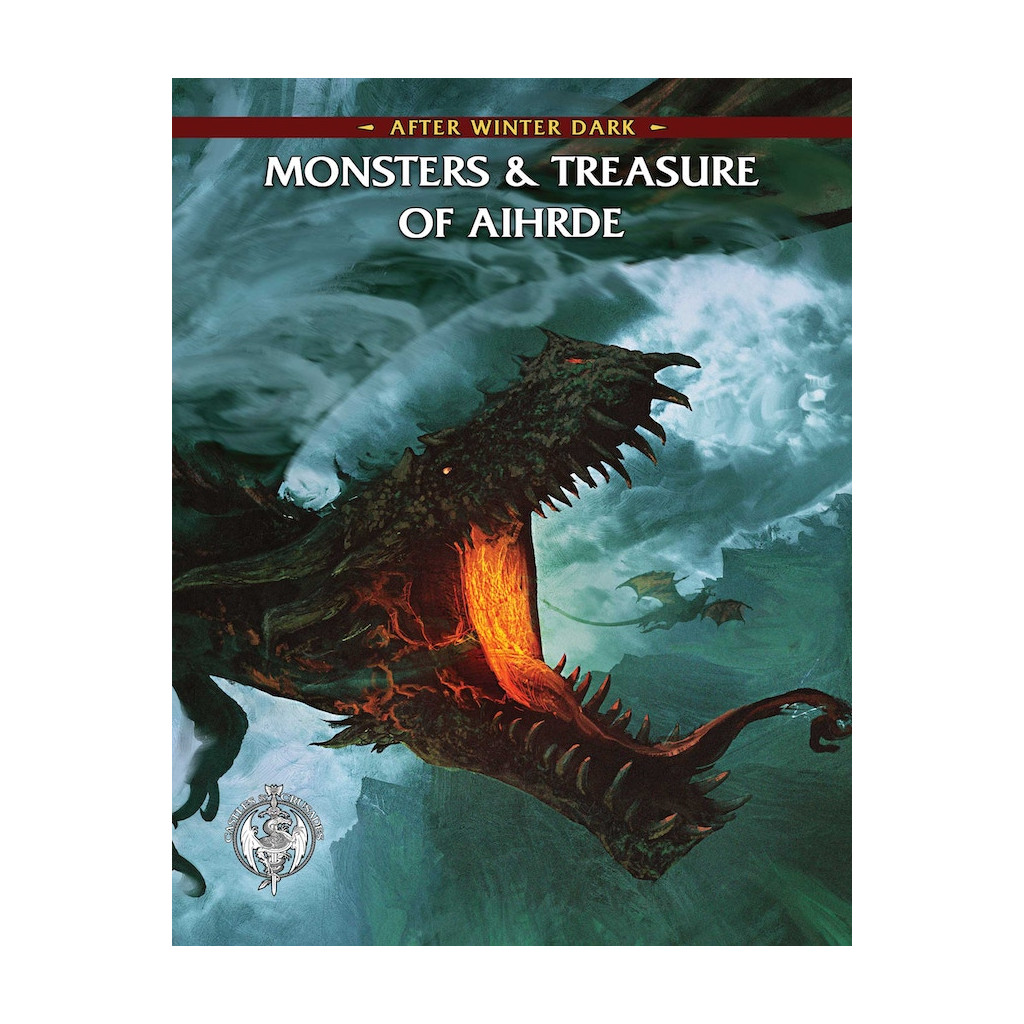 Castles & Crusades - After Winter Dark : Monsters & Treasure of Aihrde