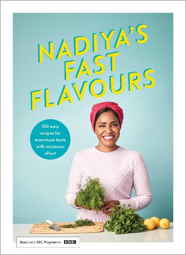 Nadiya's Fast Flavours (Hardback)