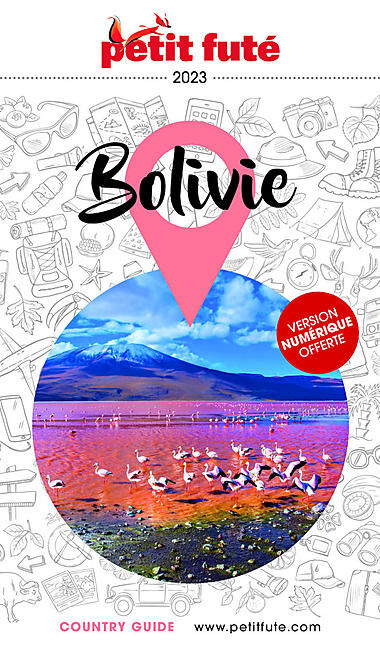 PETIT FUTE - PETIT FUTE BOLIVIE