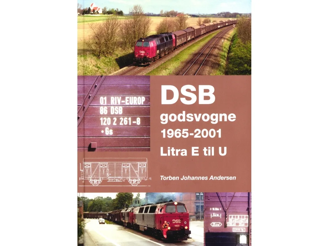 DSB godsvogne 1965-2001 - Litra E til U | Torben Johs. Andersen
