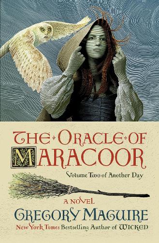 The Oracle of Maracoor: A Novel - Another Day (Hardback)
