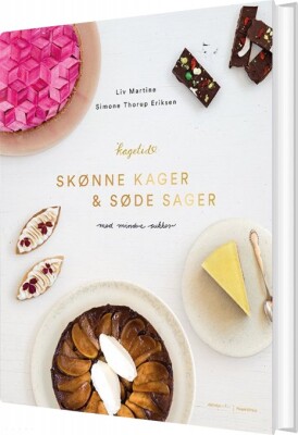 Skønne Kager Og Søde Sager - Liv Martine - Bog