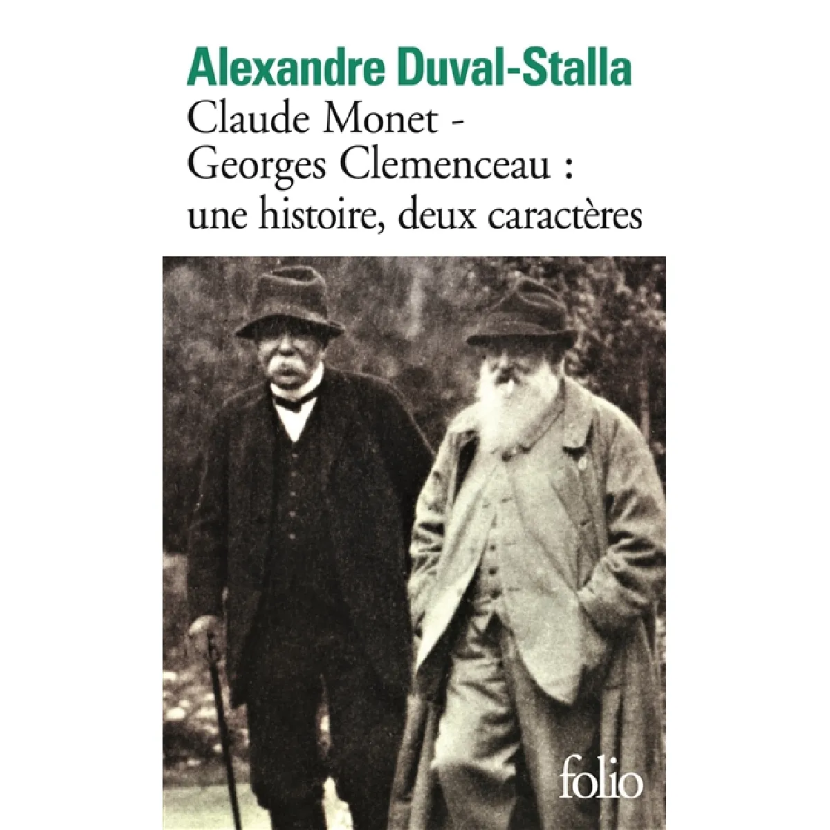 Claude Monet, Georges Clemenceau : une histoire, deux caractères : biographie croisée · Occasion