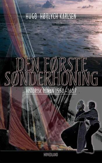 Den Første Sønderhoning - Hugo Hørlych Karlsen - Bog