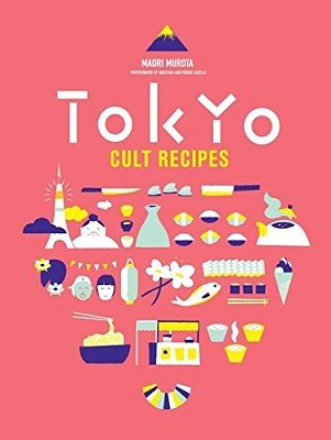 Tokyo Cult Recipes (Hardback)