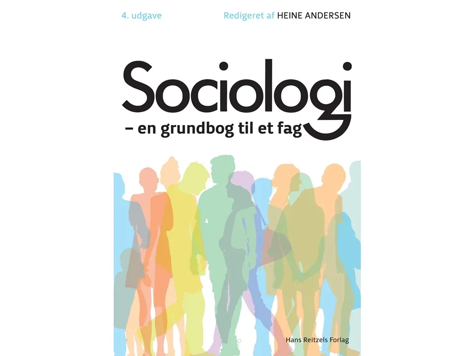 Sociologi | Anker Brink Lund;Bjørn E. Holstein;Annick Prieur;Connie Carøe Christiansen;Erik Jørgen Hansen;Flemming Balvig;Flemming Mikkelsen;Hanne Foss Hansen;Heine Andersen;Helge Hvid;Henning Salling Olesen;Inge Kryger Pedersen;John Andersen;Jørgen