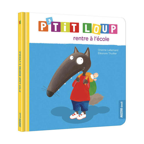 P'tit Loup rentre à l'école - AUZOU EDITIONS