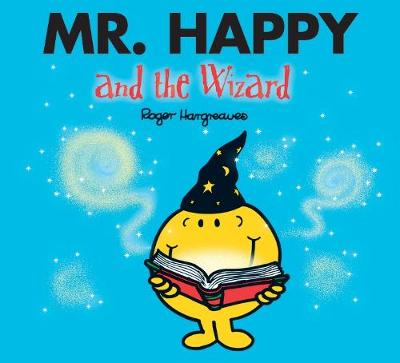 Mr. Happy and the Wizard - Mr. Men & Little Miss Magic (Paperback)