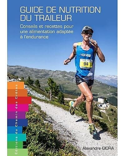 CHEMIN DES CRETES - GUIDE DE NUTRITION DU TRAILER