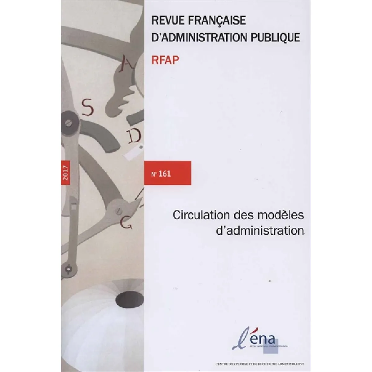Revue française d'administration publique, n° 161. La circulation des modèles d'administratrion · Occasion