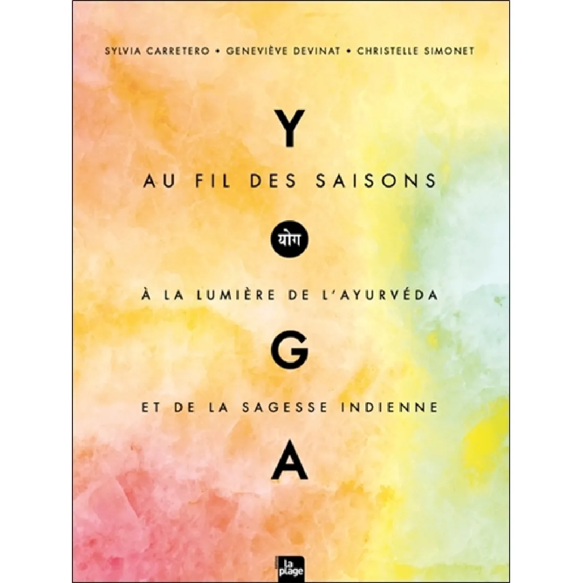 Yoga au fil des saisons : à la lumière de l'ayurvéda et de la sagesse indienne · Occasion