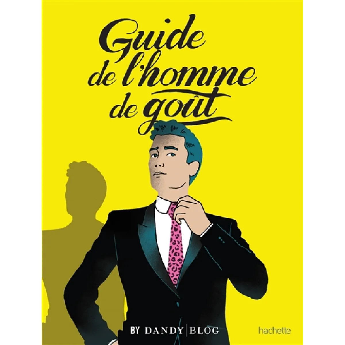 Guide de l'homme de goût · Occasion