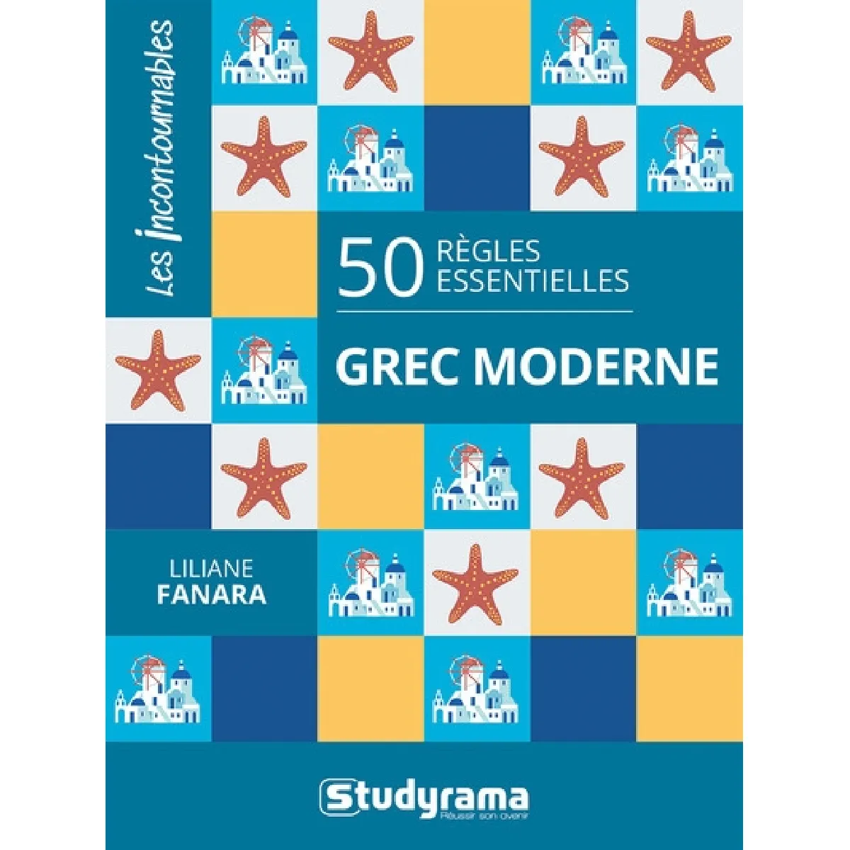 50 règles essentielles : grec moderne
