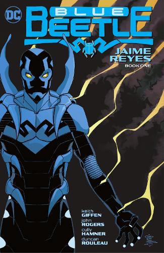 Blue Beetle: Jaime Reyes Book One (Paperback)