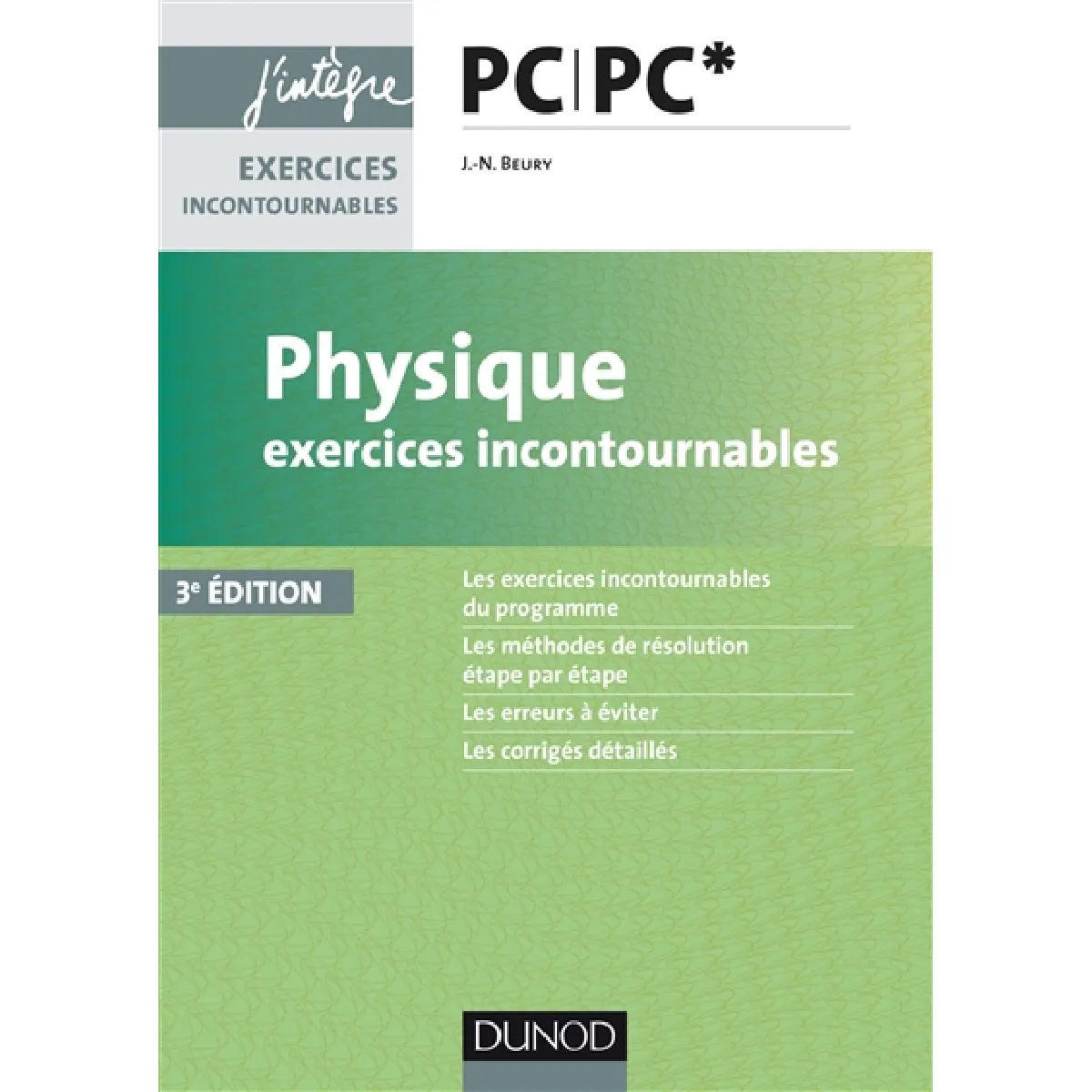 Physique : exercices incontournables PC, PC* · Occasion