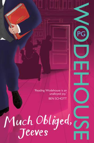 Much Obliged, Jeeves: (Jeeves & Wooster) - Jeeves & Wooster (Paperback)