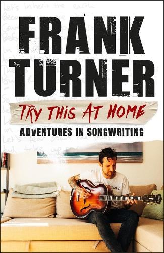 Try This At Home: Adventures in songwriting (Paperback)
