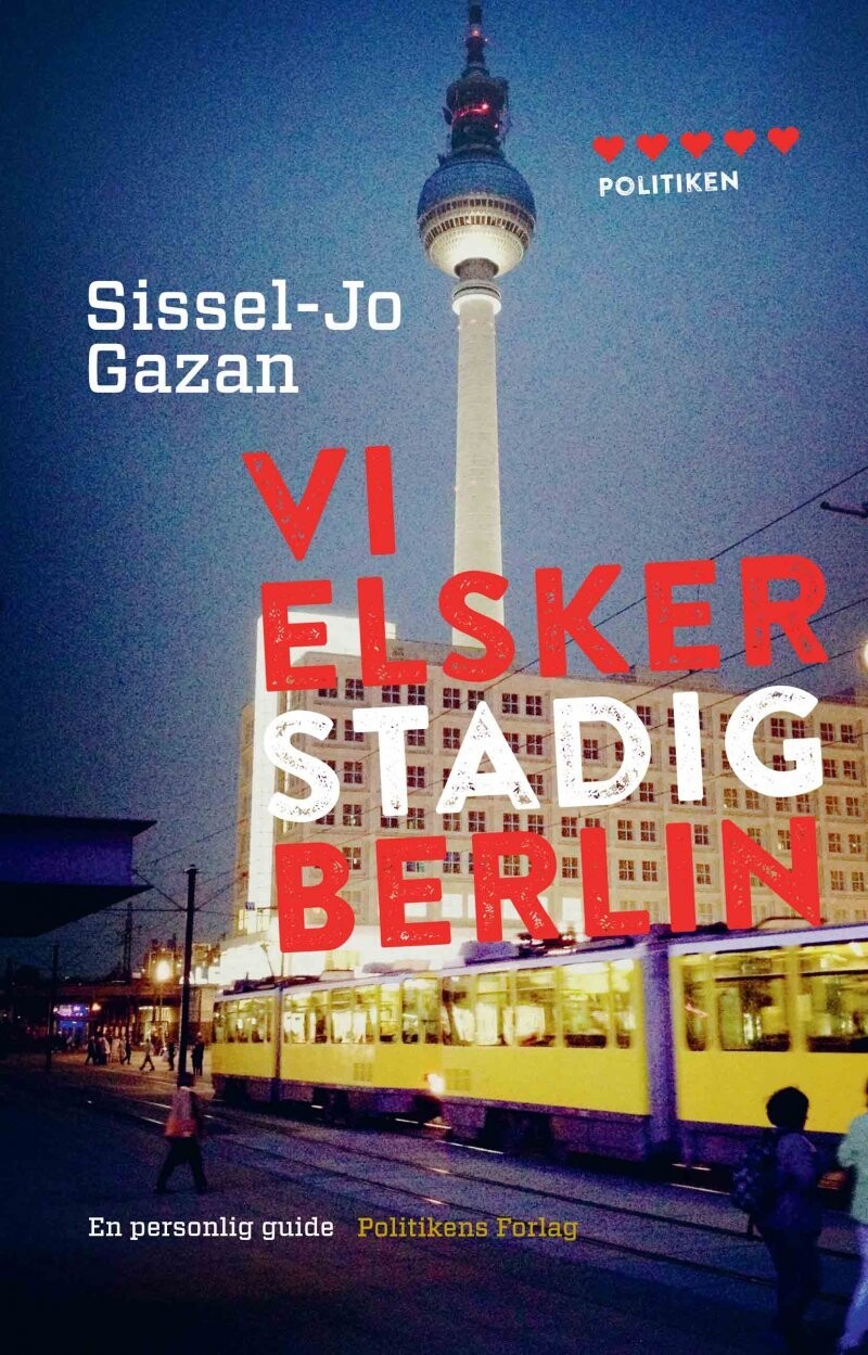 Vi Elsker Stadig Berlin - Sissel-Jo Gazan - Bog